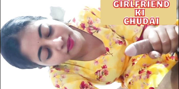 Girlfriend Ki Chudai